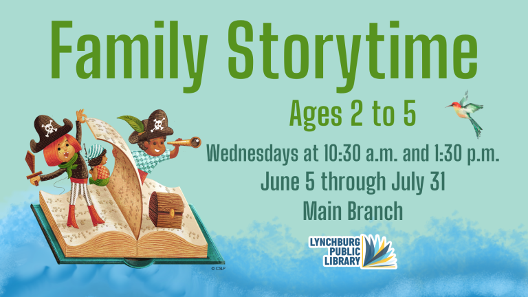 Family Storytime for ages 2 to 5, Wednesdays at 10:30 a.m. and 1:30 p.m., June 5 through July 31 at the Main Branch