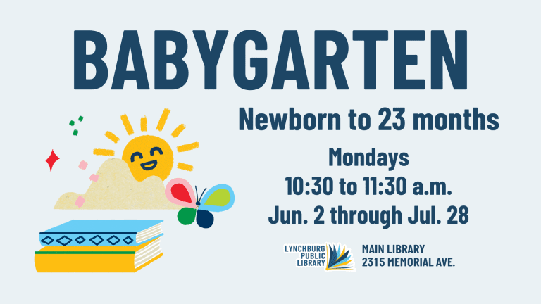 Babygarten from newborns through 23 months at the Main Library. Mondays from 10:30 to 11:30 a.m., June 2 through July 28