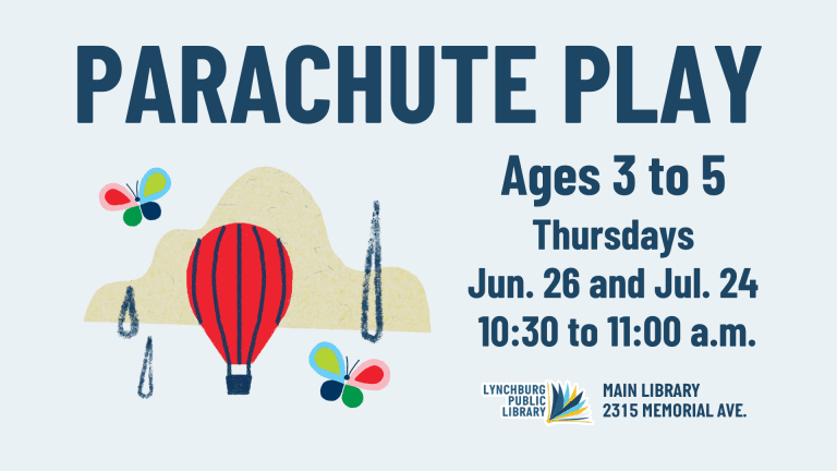Parachute Play for ages 3 to 5. 10:30 to 11:00 a.m. on June 26 and July 24 at the Main Library